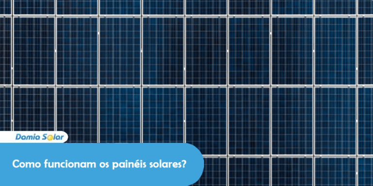 Como funcionam os painéis solares