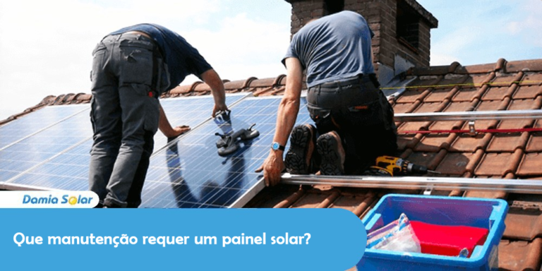 Que manutenção requer um painel solar?