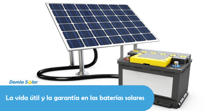 La vida útil y la garantía en las baterías solares