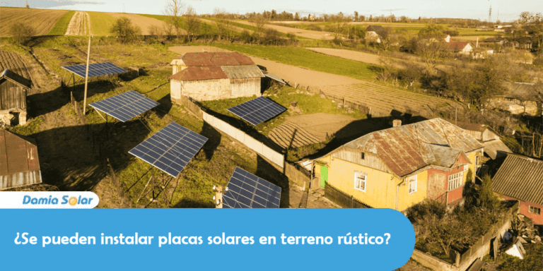 ¿Se pueden instalar placas solares en terreno rústico?